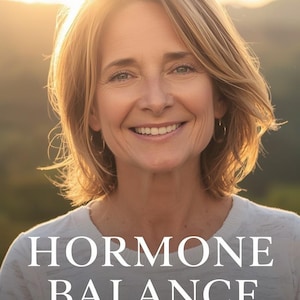 Hormone Balance Guide for Women | Perimenopause & Menopause Support (eBook Digital Download)