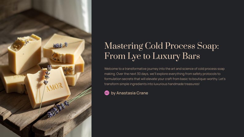 May include: Several bars of handmade soap are stacked on a wooden surface, some with lavender sprigs. One bar is inscribed with the word "AMOR". The image also includes text that reads "Mastering Cold Process Soap: From Lye to Luxury Bars".
