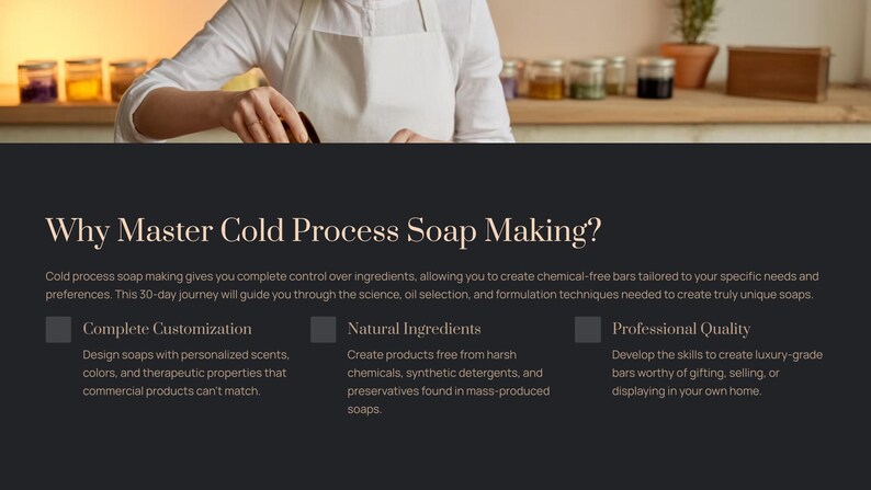 May include: Image promoting cold process soap making. Text reads "Why Master Cold Process Soap Making?" with benefits: Complete Customization, Natural Ingredients, and Professional Quality. A person is seen in the background, possibly making soap.