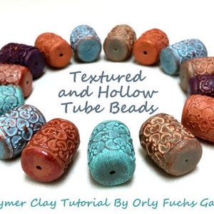 Polymer Clay Tutorial, Learn How To Make Textured And Hollow Tube Beads Using Nothing But Clay. Art Beads Making Tutorial. image 6