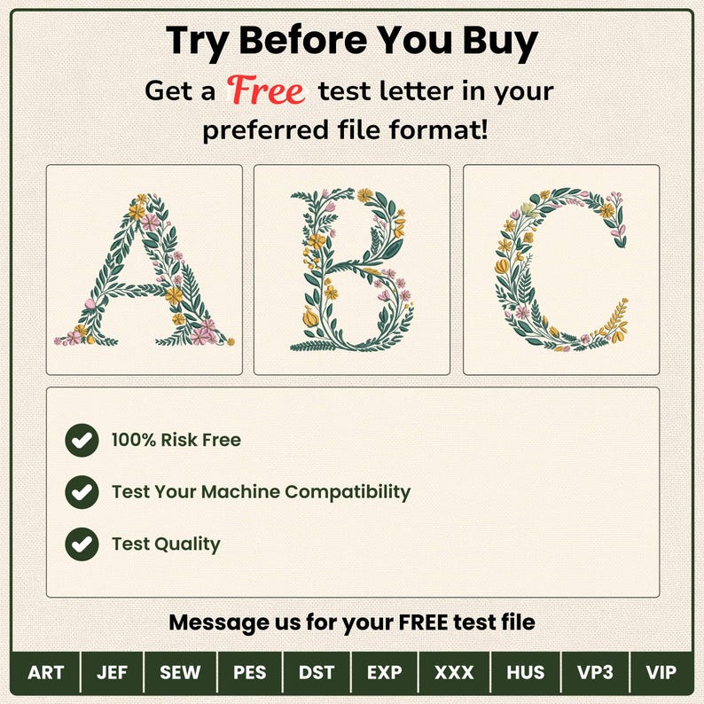 Try before you buy - get a free test letter in your preferred file format. Shows floral embroidery font letters A, B, C with botanical teal green vines, golden yellow and pink blooms on cream background. 100% risk free, test machine compatibility and quality. Message us for free test file. Formats: ART JEF SEW PES DST EXP XXX HUS VP3 VIP.