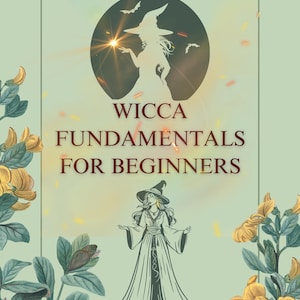 Wicca for Beginners PDF – Printable Guide to Wiccan Tools, Ethics, Moon Phases & Ritual Basics | Digital Grimoire for New Witches