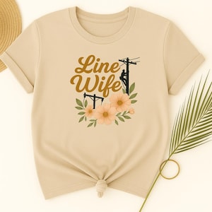 Line Wife Floral T-Shirt: Lineman Wife Gift