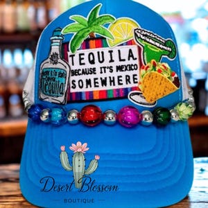 Tequila because it&#39;s Mexico Somewhere, Taco Tuesday, Otto high profile trucker hat, neon blue, vacation, beach, pool, summer