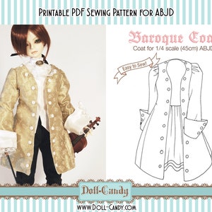 May include: Printable PDF sewing pattern for a Baroque Coat for a 1/4 scale (18 inch) ABJD doll. The pattern includes a line drawing of the coat with instructions for sewing. The text "Easy to Sew!" is included in a banner.