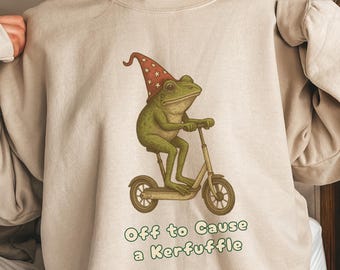 Off to cause a Kerfuffle Frog Sweatshirt hoodie, sarcastische grappige gezegden volwassen humor shirt, kikker meme shirt, shirt geestelijke gezondheid