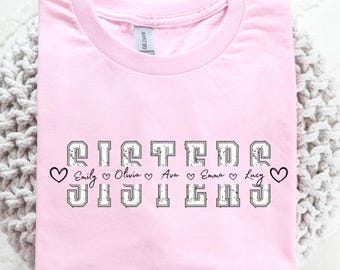 Benutzerdefinierte Schwestern Shirt, personalisierte Schwestern Name T-Shirt, benutzerdefinierte Schwester T-Shirt, Schwester Geburtstagsgeschenk, Weihnachten Schwester Shirt, Geschenk für Schwestern