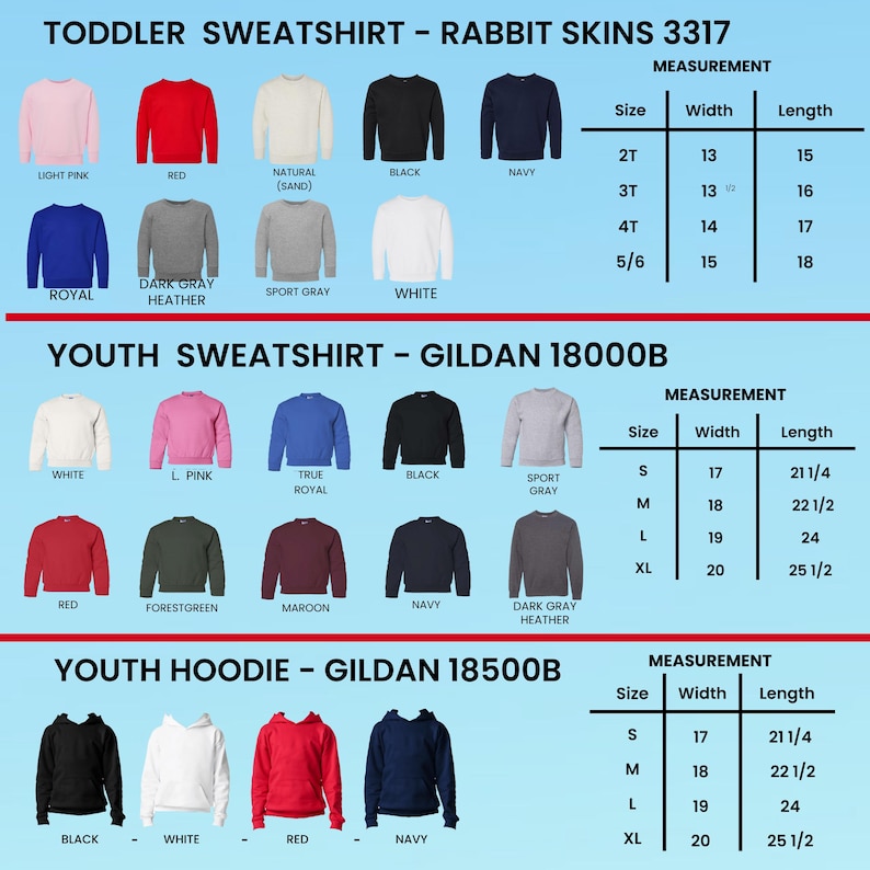 May include: A product image showcasing various colors of toddler sweatshirts, youth sweatshirts, and youth hoodies. Each style is displayed in multiple colors, including pink, red, black, and navy. Measurement charts are included for each style.