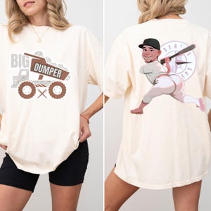 Big Dumper Energy Comfort Colors Shirt: Baseball Home Run Tee