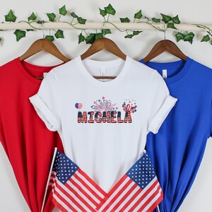 Personalized 4th Of July Name T-shirt, Custom name independence tee, Celebration USA Shirt, Patriotic Family Custom Name Shirt