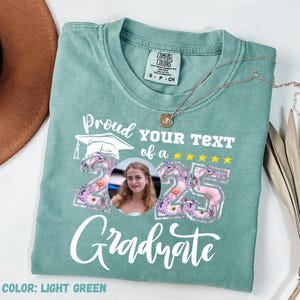 Custom Graduation Comfort Colors Shirt, Custom Photo Graduate tee, Family Graduation Party 2025 Shirt, Senior T-Shirt, Class of 2025,