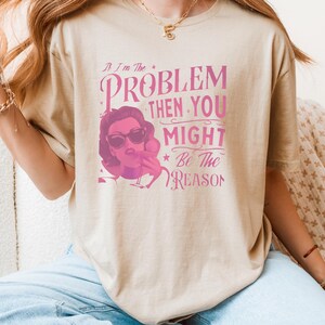 Als ik het probleem ben, dan ben jij misschien de reden T-shirt, westernshirt, retro T-shirt, countrymuziek-T-shirt, concertshirt, esthetisch T-shirt