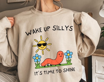 Wake Up Sillys Sweatshirt Hoodie, Funny Animal shirt Meme Graphic Tee, Sarcastic T-shirt, Cursed Tshirt, Unhinged Humor Top Viral T-shirt