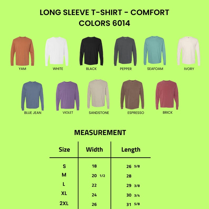 May include: A display of long-sleeve t-shirts in various colors, including Yam, White, Black, and Seafoam. The image includes a size chart with measurements in inches for width and length, ranging from size S to 2XL.