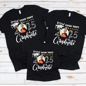 Family Matching Graduation T-Shirt, Custom Class Of 2025 Graduate Tee, Proud Family Shirt Personalized Senior Gift Custom Photo Shirt Senior