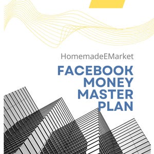 May include: A promotional graphic with a blue and yellow design. The text reads "HomemadeEMarket" and "FACEBOOK MONEY MASTER PLAN" in bold blue letters. A black and white architectural image is at the bottom.