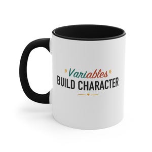 Black Accent Mug – Variables Build Character image 1