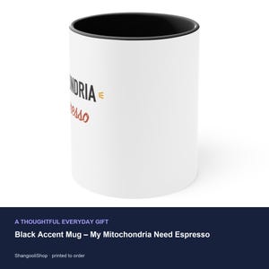 Black Accent Mug – My Mitochondria Need Espresso image 3