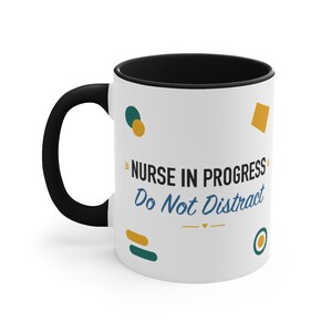 Black Accent Mug – Nurse in Progress Do Not Distract image 1