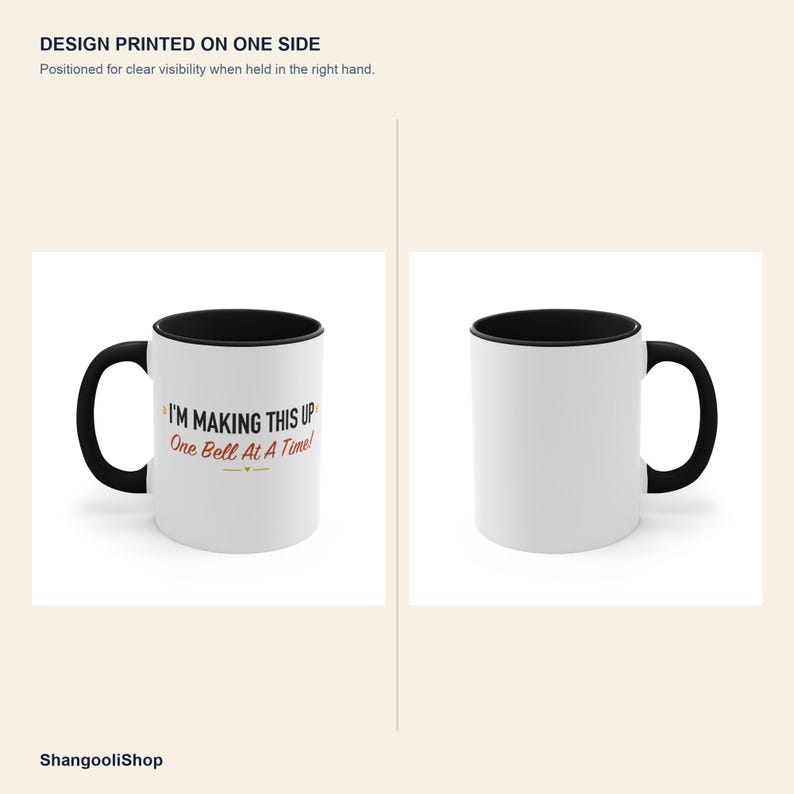 Black Accent Mug – I'm Making This Up One Bell At A Time image 4