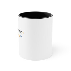 Black Accent Mug – My Professional Opinion Is Please Stop Chewing Ice image 2