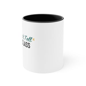 Black Accent Mug – Please Don't Tell The Next Class image 2