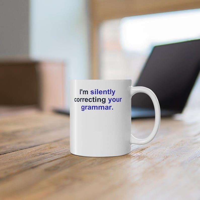 English Teacher Mug – I'm silently correcting your grammar image 2