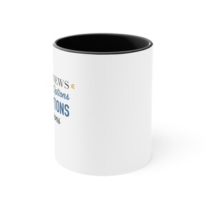 Black Accent Mug – The Good News You Still Have Options And The Choices Have Opinions image 2