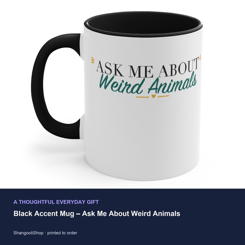 Black Accent Mug – Ask Me About Weird Animals image 3
