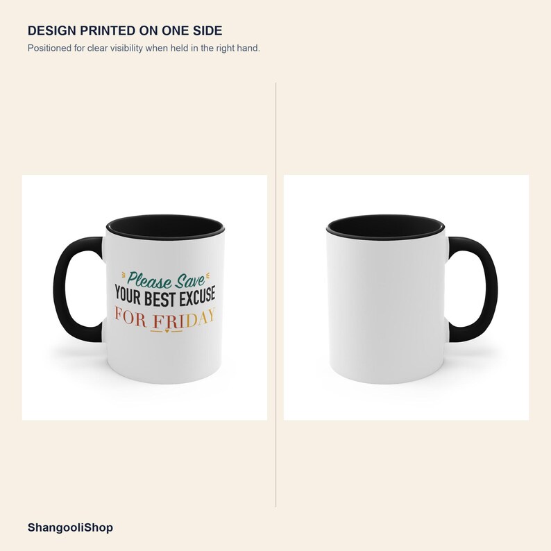 Black Accent Mug – Please Save Your Excuse For Friday image 4