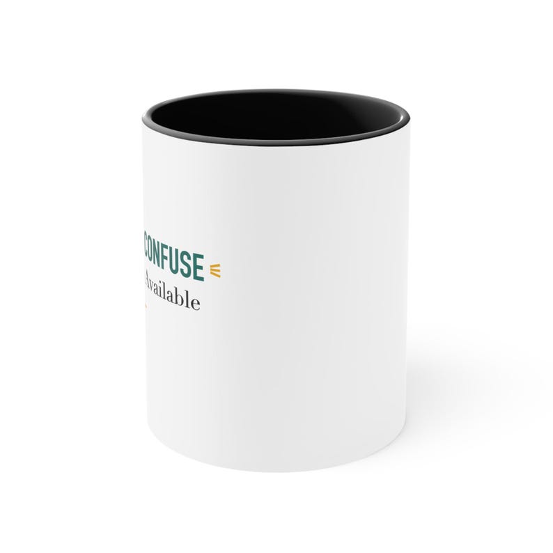 Black Accent Mug – Please Don't Confuse My Calm With Available image 2