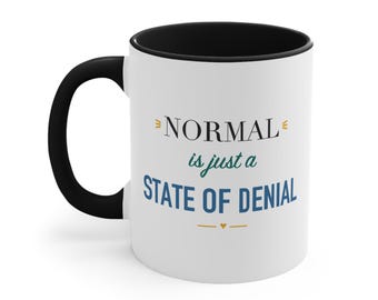 Black Accent Mug – Normal is just a state of denial
