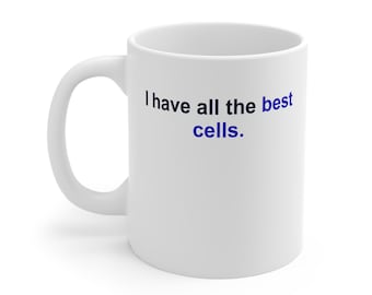 Biology Teacher Mug – I have all the best cells
