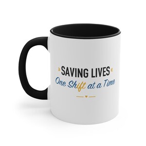 Black Accent Mug – Saving Lives One Shift at a Time image 1