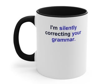 English Teacher Black Accent Mug – I'm silently correcting your grammar