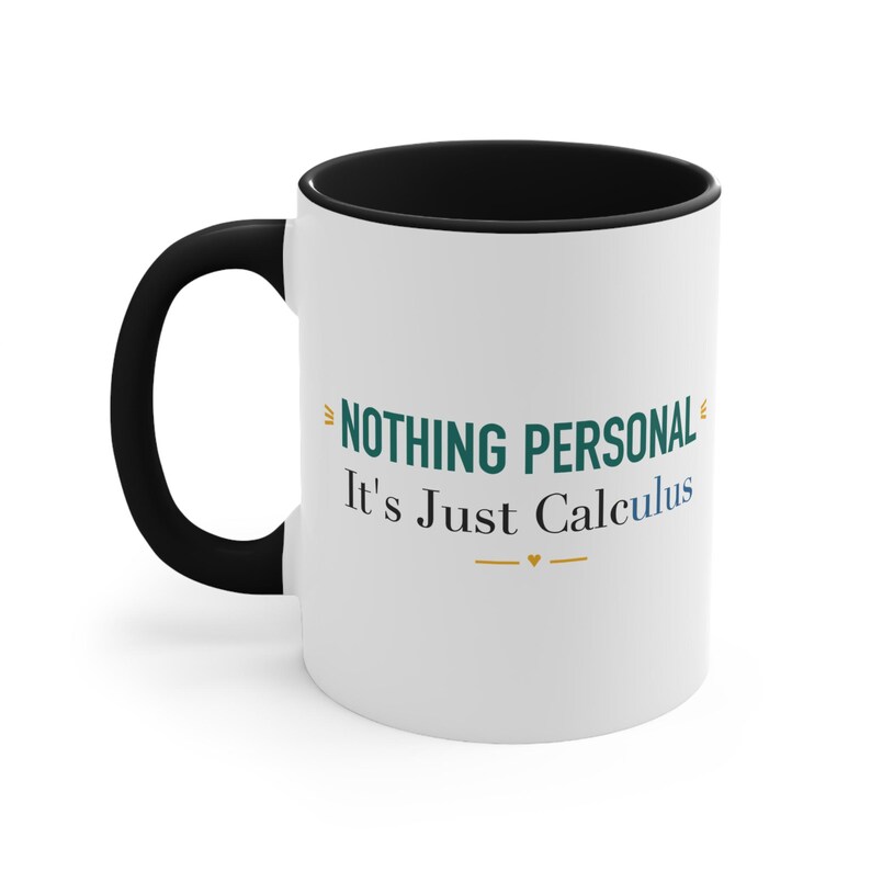 Funny Dental Hygienist Black Accent Mug – Nothing Personal It's Just Calculus image 1