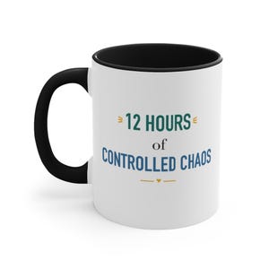 Black Accent Mug – 12 Hours of Controlled Chaos image 1