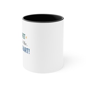 Black Accent Mug – Your Secret Is Safe With Me. It's in the Chart image 2