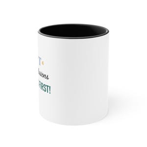 Black Accent Mug – I Don't Jump to Conclusions I Order Tests First image 2
