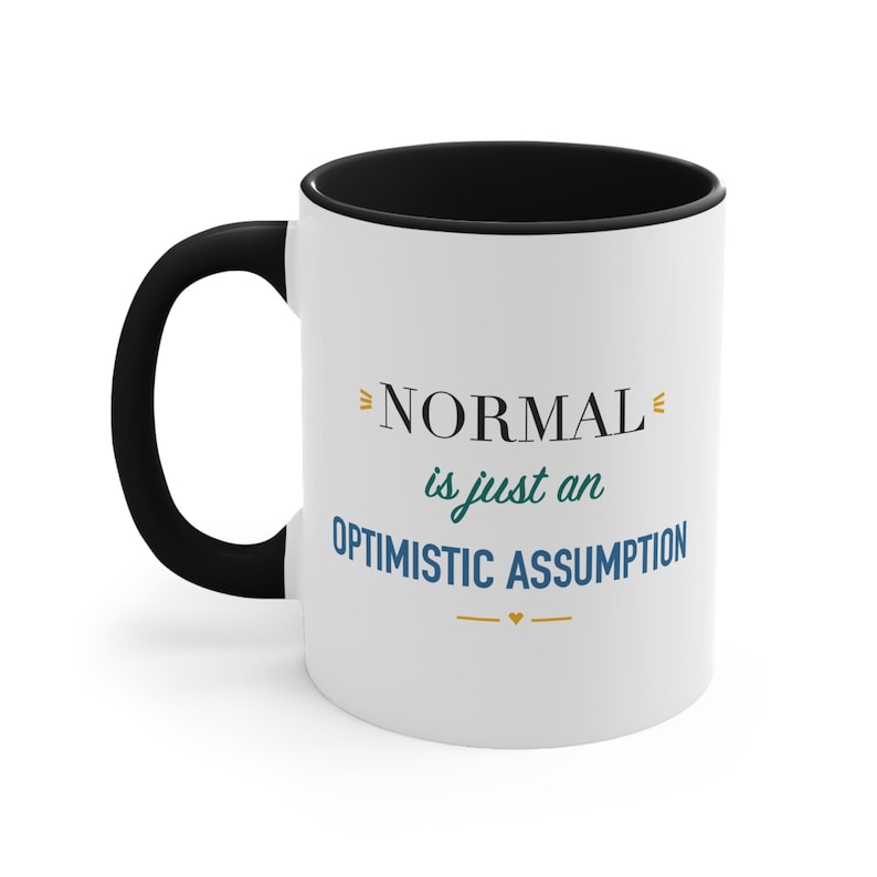 Black Accent Mug – Normal is just an optimistic assumption image 1