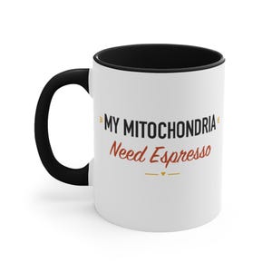 Black Accent Mug – My Mitochondria Need Espresso image 1