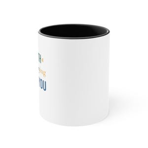 Black Accent Mug – Your Tooth Has Been Trying to Reach You image 2