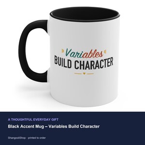 Black Accent Mug – Variables Build Character image 3