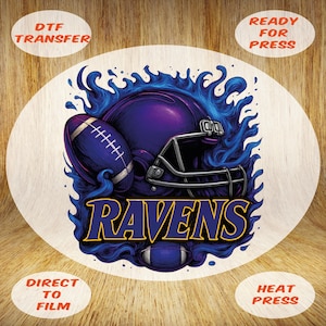 May include: A DTF transfer design featuring a purple American football helmet and ball with the word "RAVENS" in gold lettering. The design is surrounded by blue flames and the text "DTF TRANSFER", "READY FOR PRESS", "DIRECT TO FILM", and "HEAT PRESS".