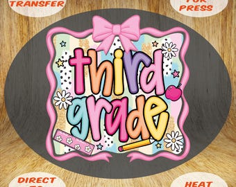 Third Grade Ready to Press, First Day of School Dtf Transfer, Coquette Teachers Heat Press, Back To School Iron On, Pink Third Grade Dtf