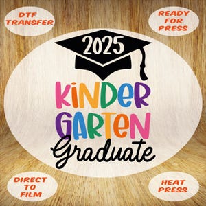 Kindergarten 2025 Graduation Squad DTF Transfer: Ready to Press