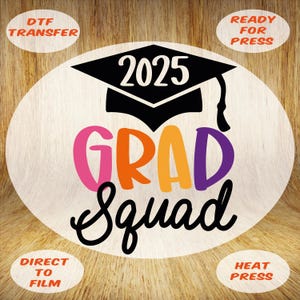 2025 Grad Squad DTF Transfer: Retro Graduation Heat Press