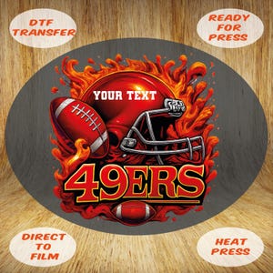 Custom 49ers Football Flame DTF Transfer: Helmet Game Day Iron-On Heat Press
