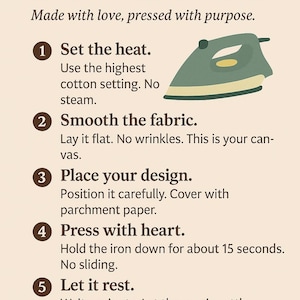 May include: DTF Transfer Iron-On Instructions graphic with a heart icon and an illustration of an iron. Instructions include setting the heat, smoothing fabric, placing the design, pressing with heat, letting it rest, and peeling slowly.