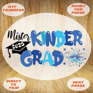 Mister Kinder Grad 2025 DTF Transfer: Ready to Press
